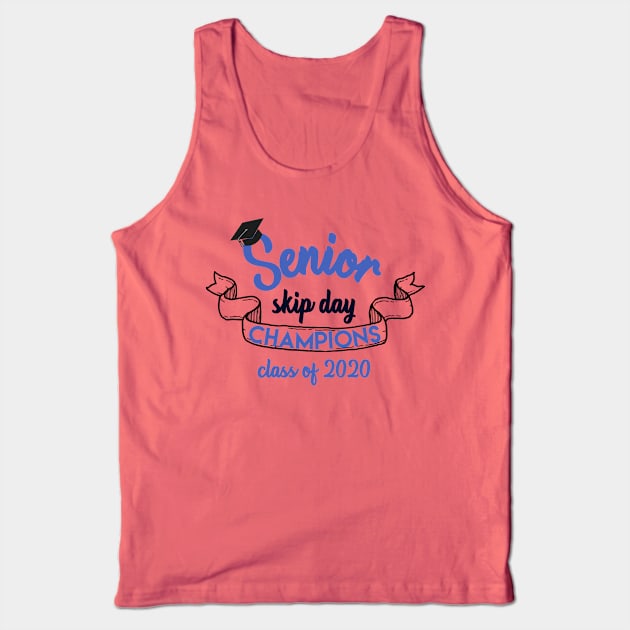 Senior skip day champions Tank Top by afmr.2007@gmail.com